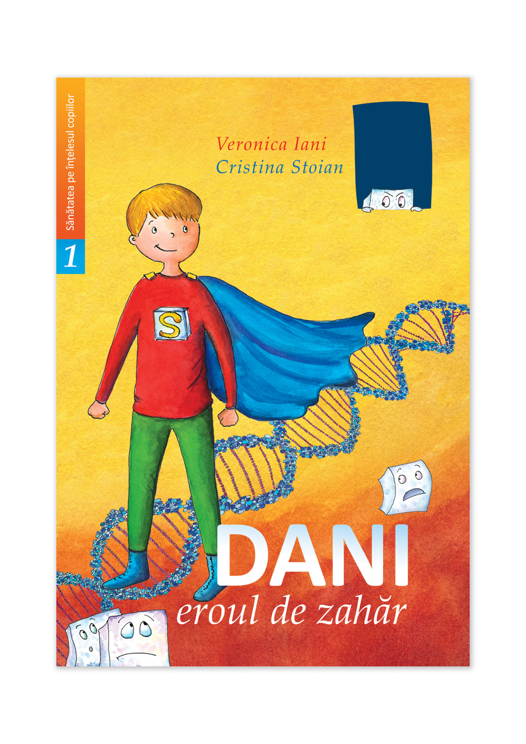 Dani, eroul de zahăr